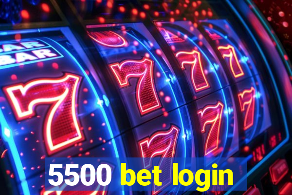 5500 bet login